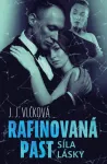 J. J. Vlčková Síla lásky (Rafinovaná past)