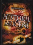 Jaromír Slušný Historie mučení