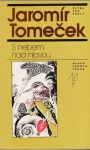 Jaromír Tomeček S nebem nad hlavou