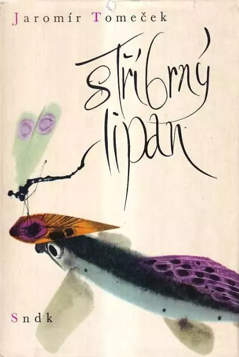 Jaromír Tomeček Stříbrný lipan ilustrace Mirko Hanák