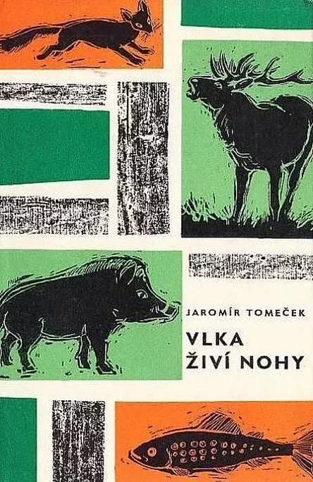 Jaromír Tomeček Vlka živí nohy