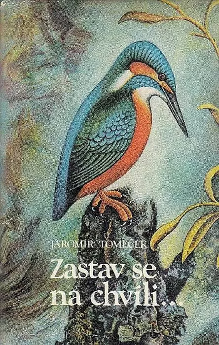 Jaromír Tomeček: Zastav se na chvíli... ilustrace Josef Kremláček