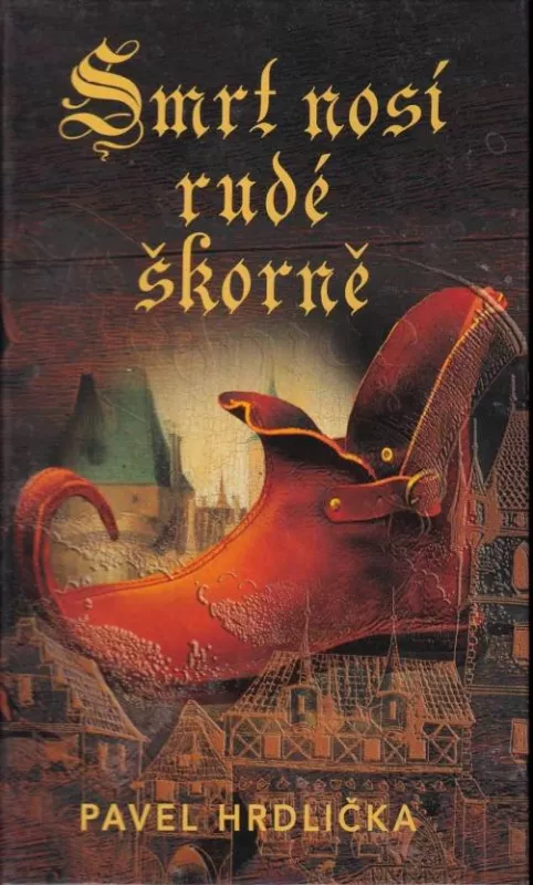 Pavel Hrdlička Smrt nosí rudé škorně