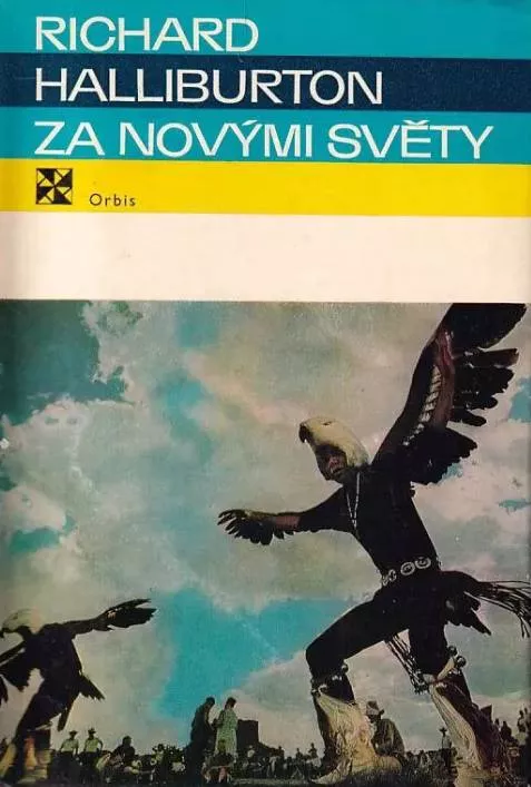 Richard Halliburton Za novými světy