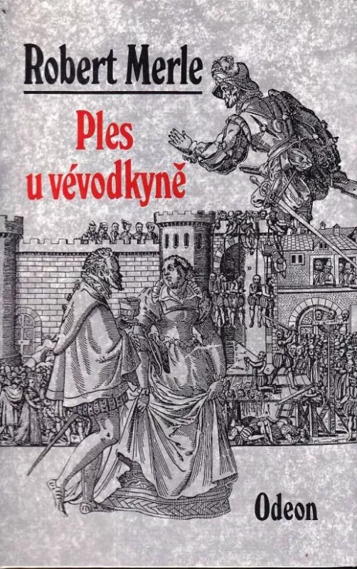 Robert Merle Ples u vévodkyně