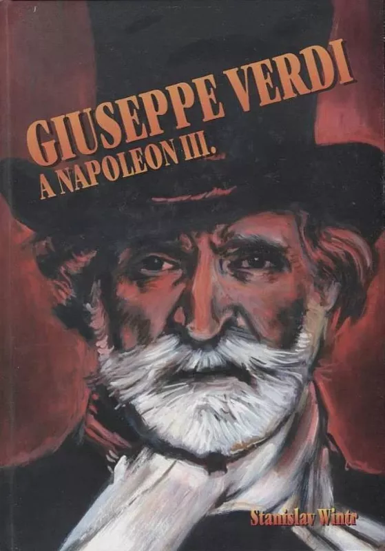 Stanislav Wintr Giuseppe Verdi a Napoleon III.
