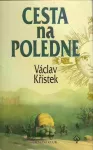 Václav Křístek Cesta na poledne