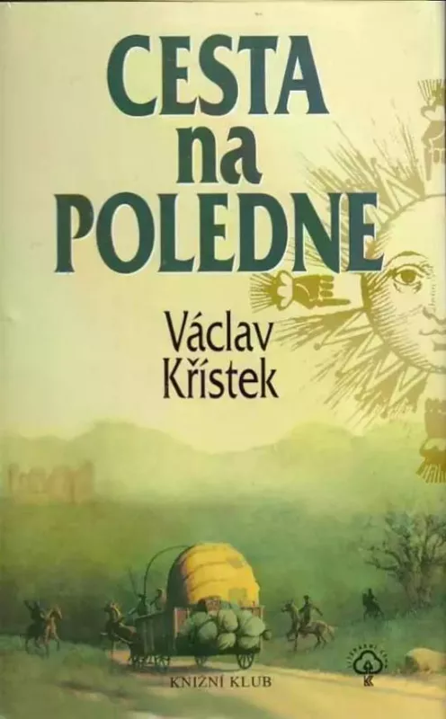 Václav Křístek Cesta na poledne