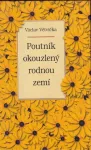 Václav Větvička Poutník okouzlený rodnou zemí