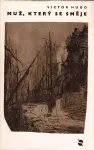 Victor Hugo Muž, který se směje