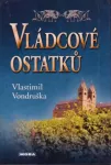 Vlastimil Vondruška Vládcové ostatků