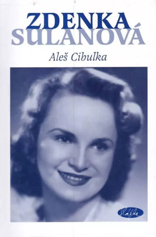 Aleš Cibulka Zdenka Sulanová - Utajená hvězda