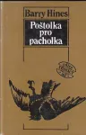 Barry Hines Poštolka pro pacholka