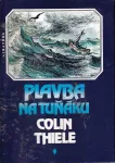 Colin Thiele: Plavba na tuňáku