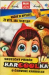 DVD Skutečný příběh Karcoolka-o červené Karkulce