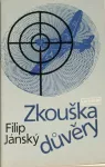Filip Jánský Zkouška důvěry
