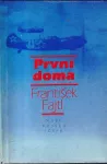 František Fajtl První doma