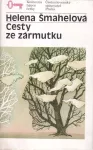Helena Šmahelová Cesty ze zármutku
