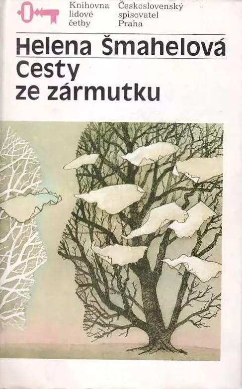 Helena Šmahelová Cesty ze zármutku