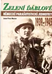 J.Y.Nasse Zelení ďáblové : Německé parašutistické jednotky 1939-1945