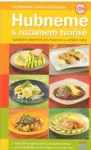 Jaroslava Štochlová, Iva Málková Hubneme s rozumem tvořivě