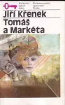 Jiří Křenek Tomáš a Markéta