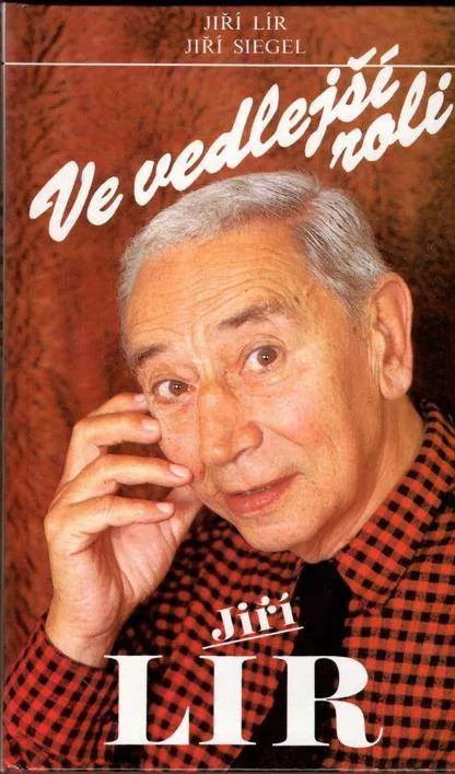 Jiří Siegel & Jiří Lír Ve vedlejší roli Jiří Lír