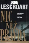 John Lescroart Nic než pravda