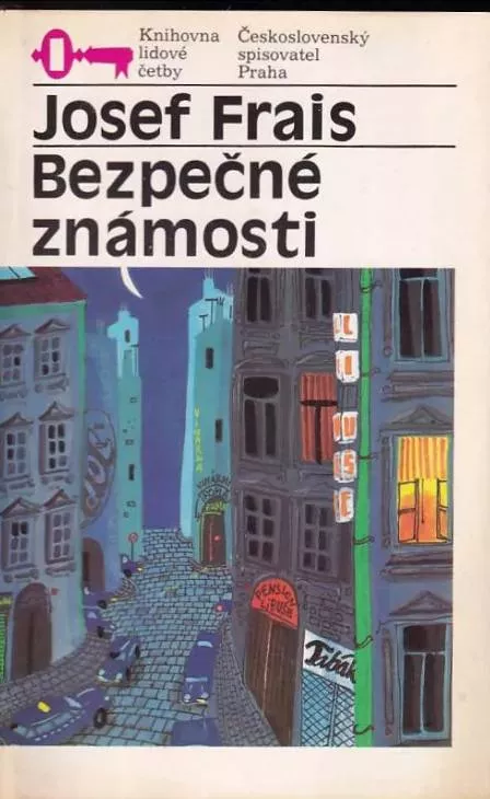 Josef Frais Nezpečné známosti