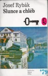 Josef Rybák Slunce a chléb
