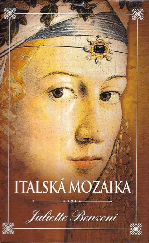 Juliette Benzoni Italská mozaika