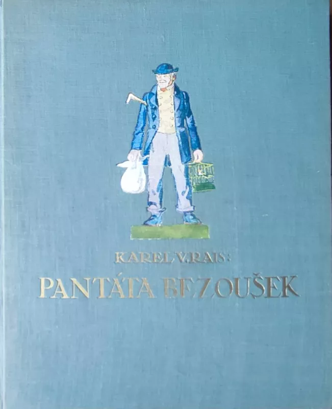 Karel Václav Rais Pantáta Bezoušek ilustrace Adolf Kašpar