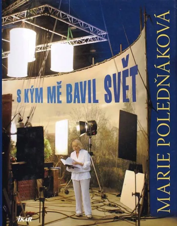 Marie Poledňáková S kým mě bavil svět