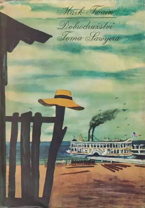 Mark Twain Dobrodružství Toma Sawyera ilustrace Kamil Lhoták.