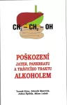Milan Lukáš Poškození jater, pankreatu a trávicího traktu alkoholem