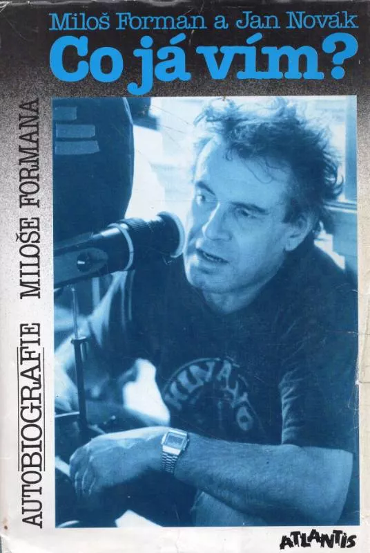 Miloš Forman, Jan Novák Co já vím? Autobiografie Miloše Formana