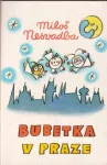 Miloš Nesvadba Bubetka v Praze