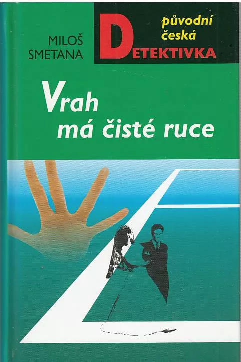 Miloš Smetana Vrah má čisté ruce