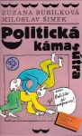 Miloslav Šimek Zuzana Bubílková Politická kámasútra, aneb, Polibte si