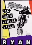 Patrick Ryan Jak jsem vyhrál válku.