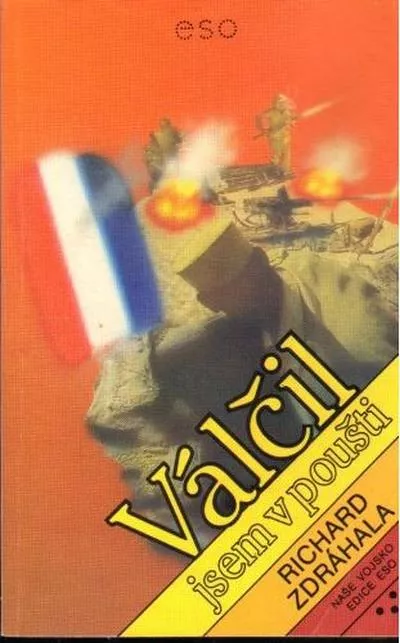 Richard Zdráhala Válčil jsem v poušti