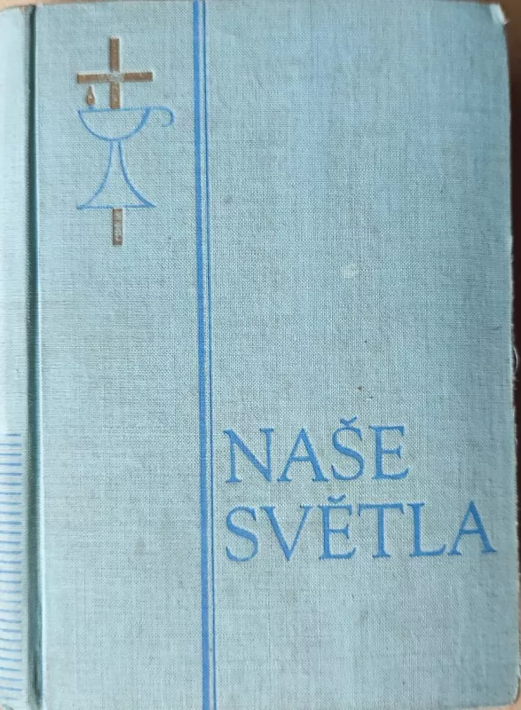 Rudolf Schikora Naše světla čtení ze životů svatých