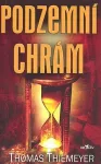 Thomas Thiemeyer Podzemní chrám