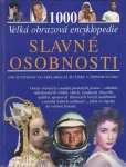 Velká obrazová encyklopedie-Slavné osobnosti