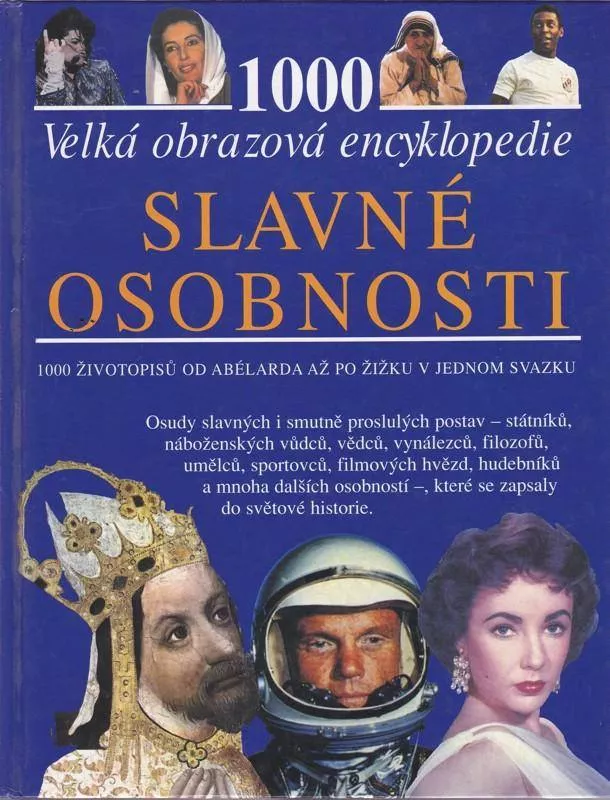 Velká obrazová encyklopedie-Slavné osobnosti