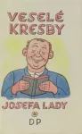 Veselé kresby Josefa Lady