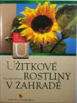 Vlastimil Mikoláš Užitkové rostliny v zahradě