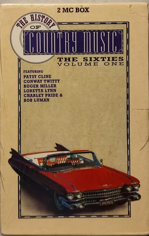 2MC The History Of Country Music: The Sixties, Vol. 1
