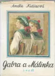 Amálie Kutinová Gabra a Málinka 3. a 4. díl