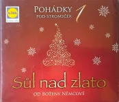 CD Pohádky pod stromeček 1-Sůl nad zlato